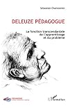 Deleuze pédagogue...