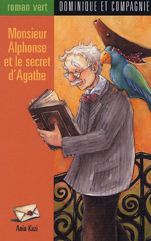 Monsieur Alphonse et le secret d'Agathe (Paperback)