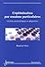L'optimisation par essaims particulaires by Maurice Clerc