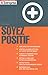Soyez positif