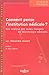 Comment pense l'institution médicale ? - Volume 2 Une analyse des codes français de déontologie médicale (2)