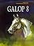 Galop 8 : Programme officiel