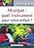 Musique : quel instrument p...