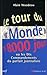 Le Tour du " Monde " en 8000 jours by Alain Woodrow
