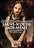 Sauve-moi de moi-même