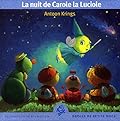 La Nuit de Carole la Luciole