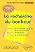 recherche du bonheur