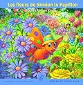 Les fleurs de Siméon le Papillon