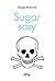 Sugar Baby by Philippe Bartherotte