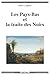 Les Pays-Bas et la traite des Noirs by Pieter C. Emmer