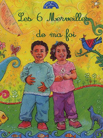 Les 6 merveilles de ma foi (Paperback)