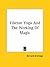 Tibetan Yoga and the Working of Magic by Bernard Bromage