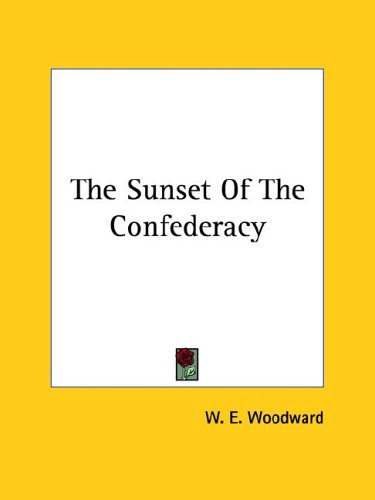 The Sunset of the Confederacy (Paperback)