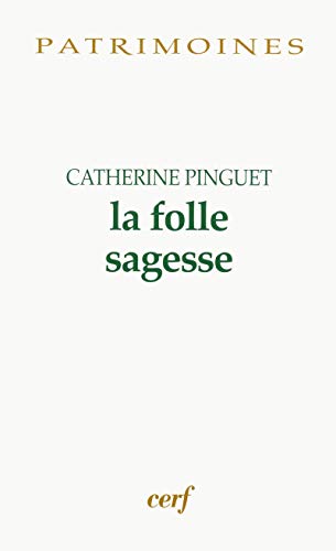 La Folle sagesse (Paperback)