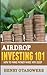 Airdrop Investing 101: How to Make Money While You Sleep (Passive Income)