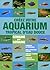 Créer votre aquarium tropical d'eau douce  by Stuart Thraves