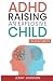 ADHD Raising an Explosive C...