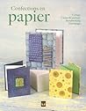 Confections en papier (French Edition)