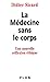 La Médecine sans le corps :...