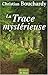 La trace mystérieuse