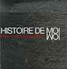 Histoire de moi :...
