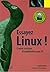 Essayez Linux ! : L'autre système d'exploitation pour PC (1Cédérom)