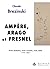 Ampère, Arago et Fresnel: T...