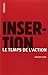 Insertion : le temps de l'a...