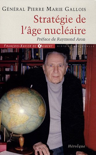 Stratégie de l'âge nucléaire (Paperback)