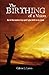 The Birthing of a Vision by Calvin L. Lewis