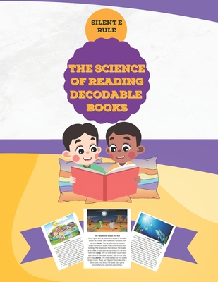The Science of Reading Decodable Books: Silent E Rule
