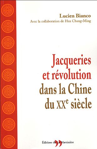 Jacqueries et Révolution dans la Chine du XXe siècle (Paperback)