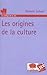 Les origines de la culture by Roland Schaer