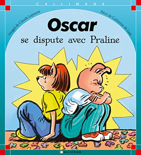 Oscar se dispute avec Praline (Hardcover)