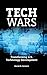 Tech Wars: Transforming U.S...
