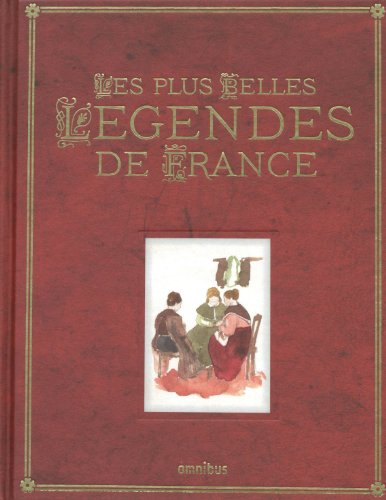 Les plus belles Légendes de France (Hardcover)