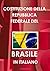 COSTITUZIONE DELLA REPUBBLICA FEDERALE DEL BRASILE IN ITALIANO by BRAZIL REAL PROPERTY