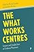 The What Works Centres: Les...