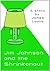 Jim Johnson And The Shrinkonaut by James Lyons