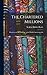 The Chartered Millions; Rhodesia and the Challenge to the Bri... by Sir John Hobbis Harris