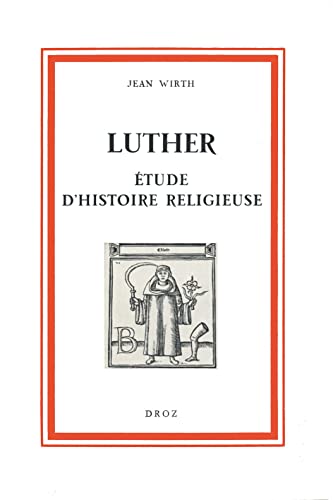 LUTHER : ETUDE D'HISTOIRE RELIGIEUSE (Paperback)