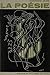 La Poesie (French Edition)