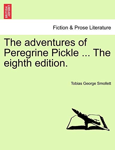 The Adventures of Peregrine Pickle ... the Eighth Edition.