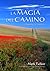 La Magia Del Camino