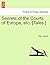 Secrets of the Courts of Eu...