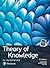 Theory of Knowledge for the IB Diploma: TOK for the IB Diploma