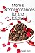 Mom's Remembrances for the Holidays: A Memoir Collection