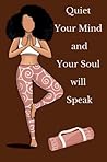 Quiet Your Mind