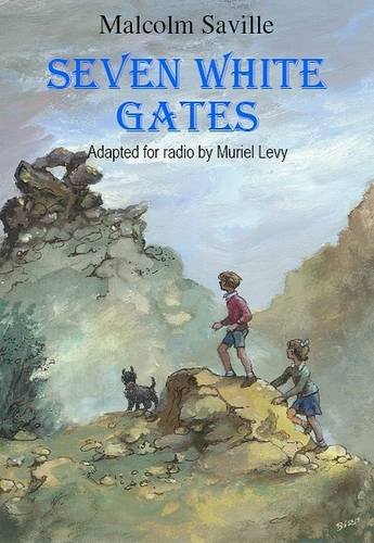 Seven White Gates: Lone Pine Radio Script (Hardcover)