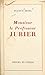 Monsieur le Professeur Jubier by Maurice Bedel